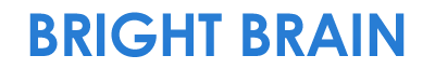 BRIGHT BRAIN